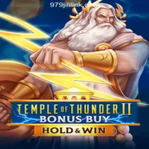 Explore Temple of Thunder II Bonus Buy at 979JILI Online Casino Philippines